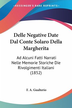 Delle Negative Date Dal Conte Solaro Della Margherita - Gualterio, F. A.