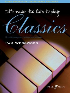 It's Never Too Late to Play Classics - Wedgwood, Pam