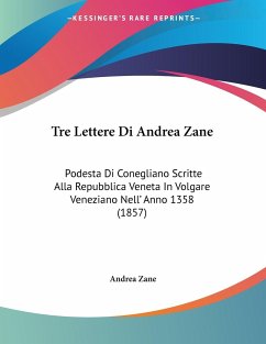 Tre Lettere Di Andrea Zane - Zane, Andrea