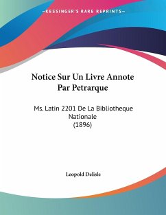 Notice Sur Un Livre Annote Par Petrarque