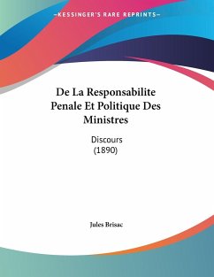 De La Responsabilite Penale Et Politique Des Ministres