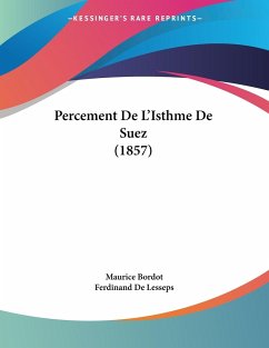 Percement De L'Isthme De Suez (1857)