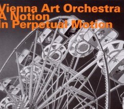 A Notion In Perpetual Motion - Vienna Art Orchestra