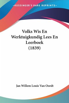 Volks Wis En Werktuigkundig Lees En Leerboek (1839)