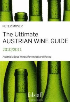 The Ultimate Austrian Wine Guide 2010/2011 - Moser, Peter