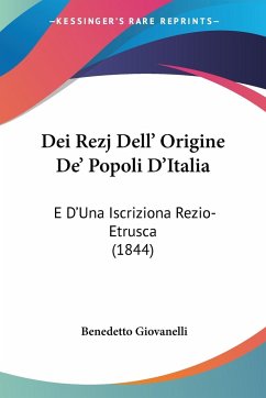 Dei Rezj Dell' Origine De' Popoli D'Italia
