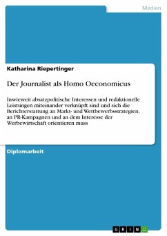 Der Journalist als Homo Oeconomicus - Riepertinger, Katharina