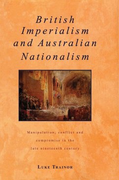 British Imperialism and Australian Nationalism - Trainor, Luke