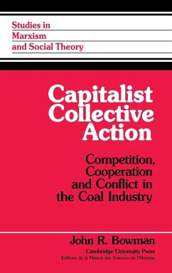 Capitalist Collective Action - Bowman, John R.