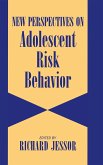 New Perspectives on Adolescent Risk Behavior