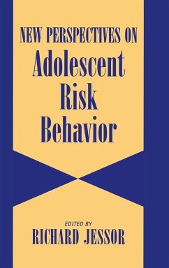 New Perspectives on Adolescent Risk Behavior - Jessor, Richard (ed.)