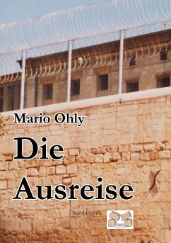 Die Ausreise - Ohly, Mario