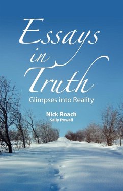 Essays in Truth, Glimpses Into Reality - Roach, Nick; Powell, Sally