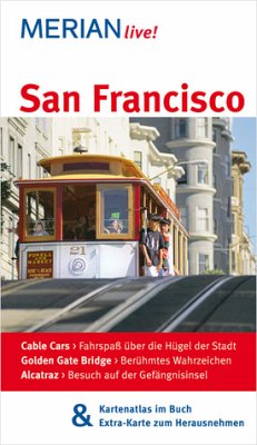 San Francisco - Mit Kartenatlas im Buch und Extra-Karte zum Herausnehmen - MERIAN live! - Dohnke, Kay