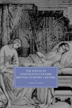 The Jewess in Nineteenth-Century British Literary Culture - Valman, Nadia; Nadia, Valman