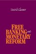 Free Banking and Monetary Reform - Bild 1