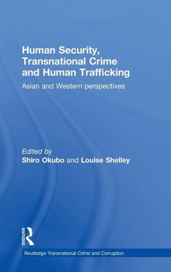 Human Security, Transnational Crime and Human Trafficking - Okubo, Shiro / Shelley, Louise I (eds.)