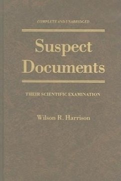 Suspect Documents: Their Scientific Examination - Harrison, Wilson R.