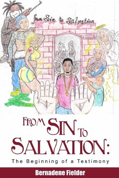 From Sin to Salvation: The Beginning of a Testimony - Fielder, Bernadene