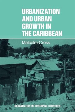 Urbanization and Urban Growth in the Caribbean - Cross, Malcolm; Cross