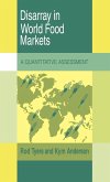 Disarray in World Food Markets