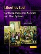 Liberties Lost - Beckles, Hilary Mcd; Shepherd, Verene A