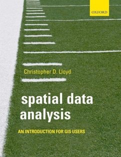 Spatial Data Analysis - Lloyd, Christopher (School of Geography, Archaeology and Palaeoecolo