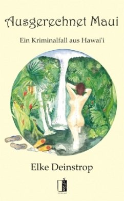 Ausgerechnet Maui - Deinstrop, Elke