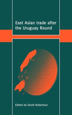 East Asian Trade After the Uruguay Round - Robertson, David (ed.)