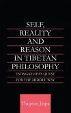 Self, Reality and Reason in Tibetan Philosophy