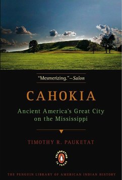 Cahokia - Pauketat, Timothy R