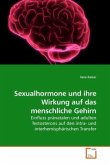 Sexualhormone und ihre Wirkung auf das menschliche Gehirn