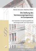 Die Stellung des Vermessungsingenieurs im Europarecht