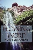 Flowing Word New Testament