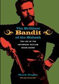 The Brilliant Bandit of the Wabash