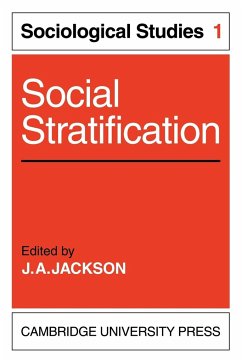 Social Stratification: Volume 1, Sociological Studies - Jackson, J. a. J. a. , Jackson