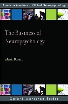 The Business of Neuropsychology - Barisa, Mark