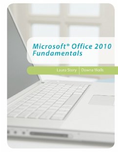 Microsoft Office 2010 Fundamentals - Story, Laura;Walls, Dawna