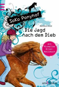 Die Jagd nach dem Dieb / Soko Ponyhof Bd.3 - Arold, Marliese