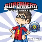 Superhero: Everyone Needs a Hero