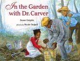 In the Garden with Dr. Carver