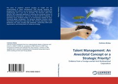 Talent Management: An Anecdotal Concept or a Strategic Priority?