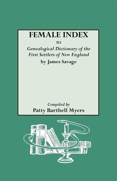 Female Index to Genealogical Dictionary of the First Settlers of New England by James Savage - Myers, Patty Barthell