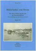 Historisches vom Strom / Der Main-Donau-Kanal und die Donauschiffahrt