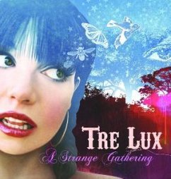 A Strange Gathering - Tre Lux