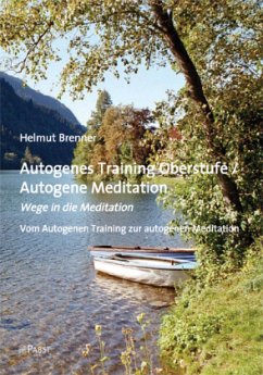 Autogenes Training Oberstufe / Autogene Meditation - Brenner, Helmut