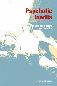 Psychotic Inertia - Patrick Kelly Dodson