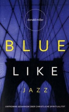 Blue like Jazz - Miller, Donald
