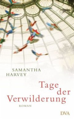 Tage der Verwilderung - Harvey, Samantha