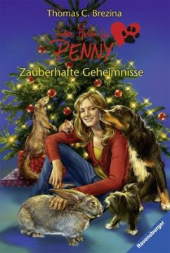 Zauberhafte Geheimnisse / Sieben Pfoten für Penny Bd.38 - Brezina, Thomas